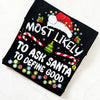 Humorous holiday tee with cheeky Santa quote design