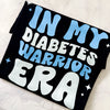 In My Diabetes Warror Era Tshirt