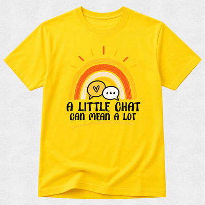 A bright yellow short-sleeve t-shirt with a retro-style rainbow graphic and the text 'A LITTLE CHAT CAN MEAN A LOT' printed on the front, displayed against a light gray textured background.
