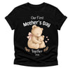Our First Mothers Day Together 2026 Tshirt - Teddy Matching Tees