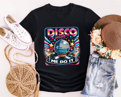 Disco Made Me Do It Tshirt