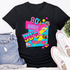 80's Baby 90's Made Me Tshirt #1