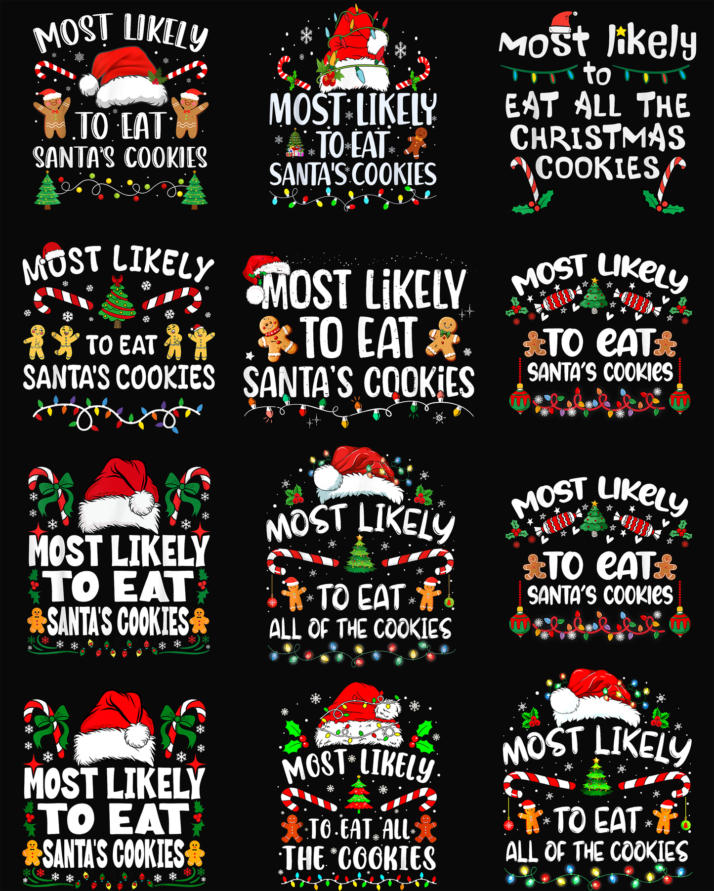 Most Likely to Eat Santa’s Cookies – Funny Christmas Tshirt