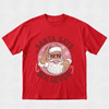 Santa Bubble Says 6 7 - Christmas Tshirt
