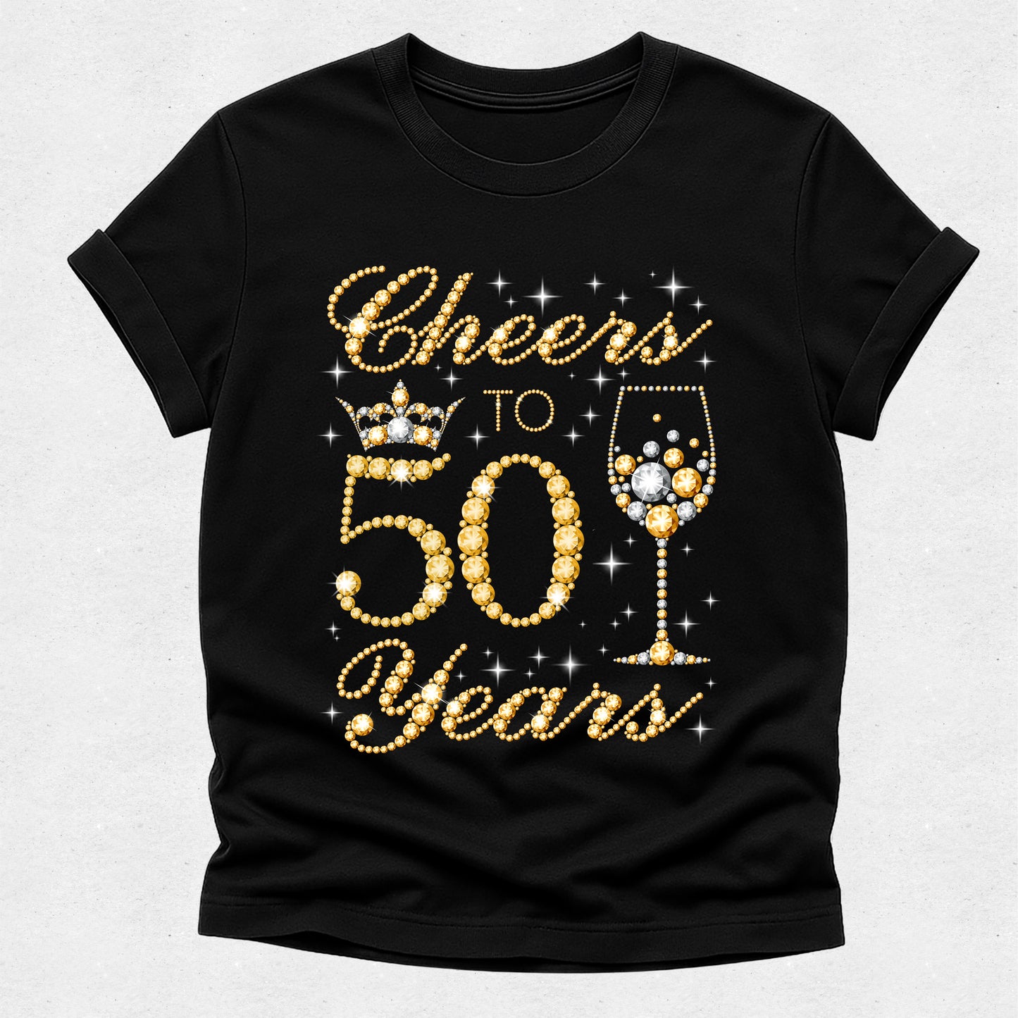 Cheers to 50 Years Tshirt - Gold and Silver Diamond Rhinestone
