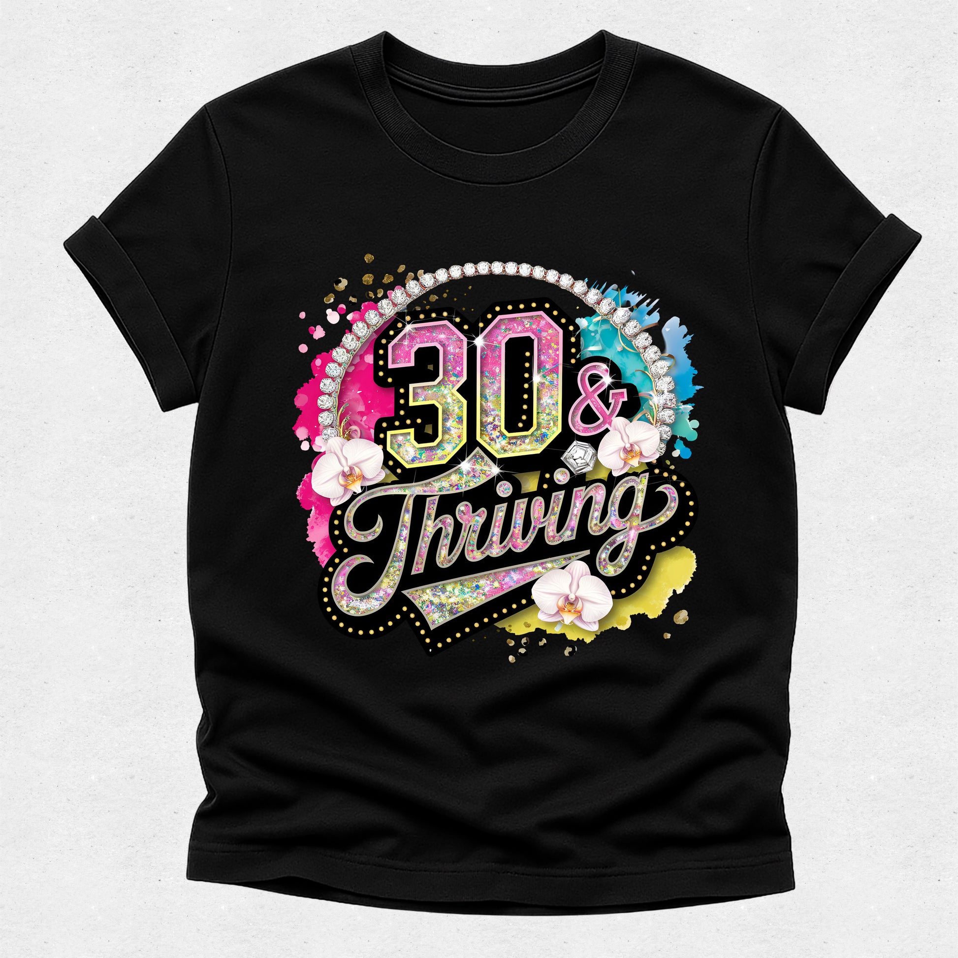 Black t-shirt with '30 & Thriving' design on a light gray background