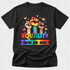 Equality Hurt No One Pride Tshirt