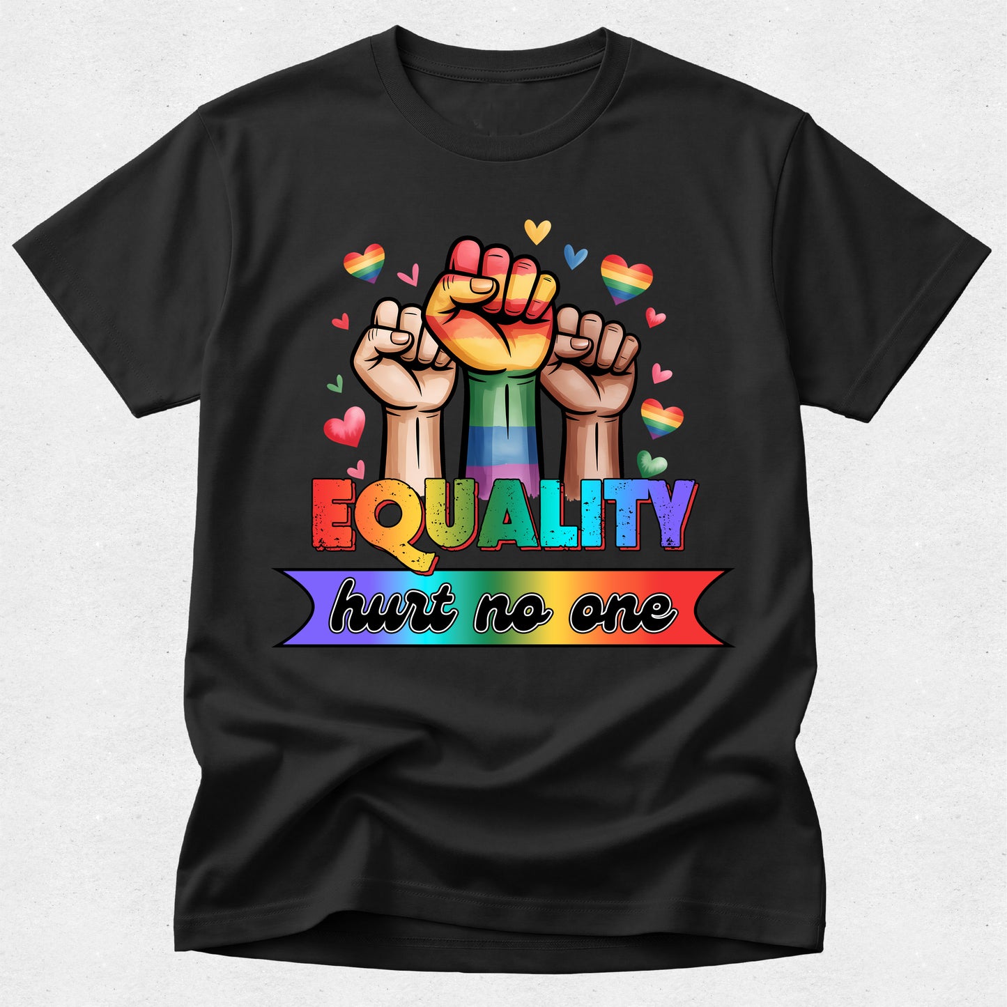Equality Hurt No One Pride Tshirt