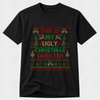 This is My Ugly Christmas Sweater - Tshirt