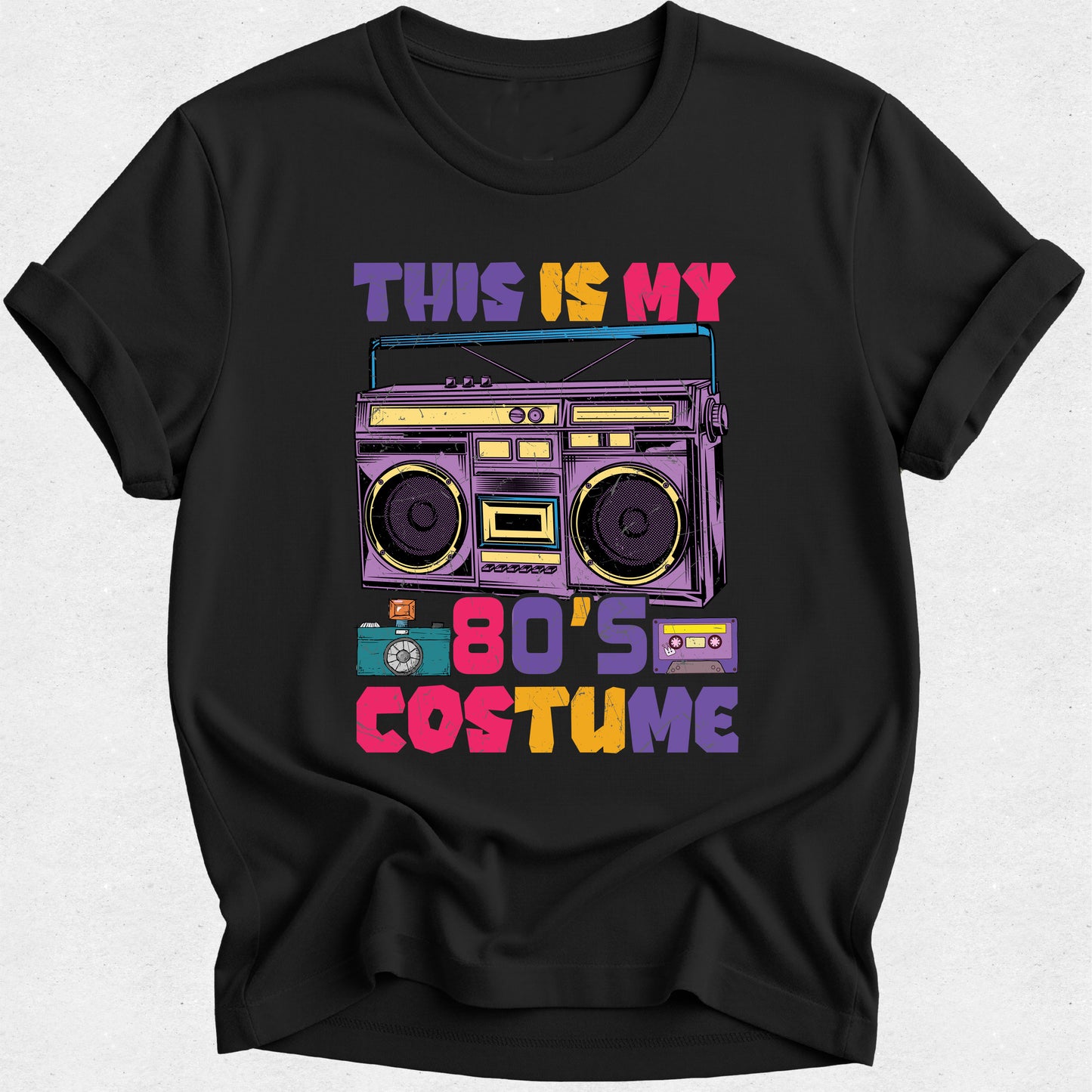 This is my 80s Costume - 1980s Theme Tee