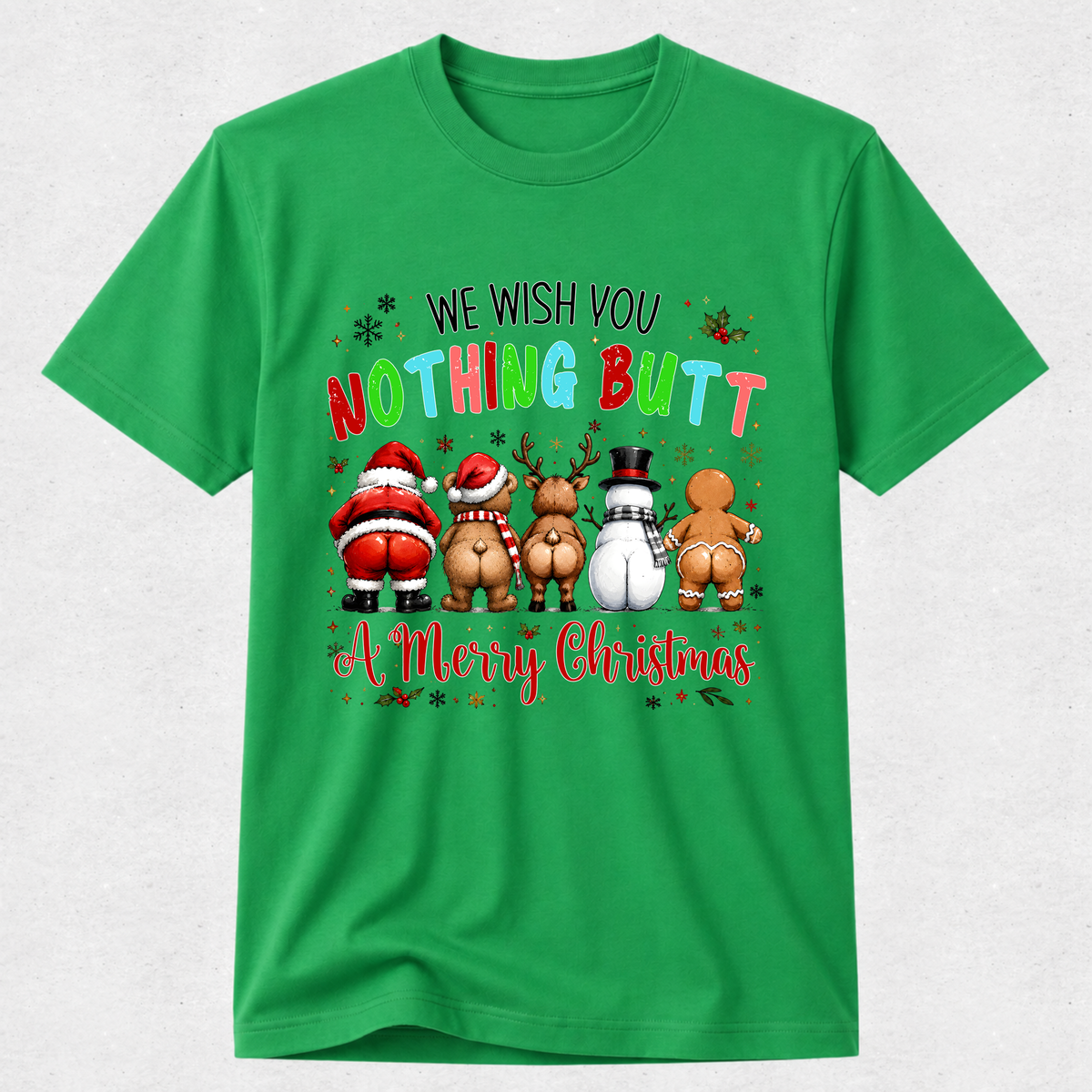 Nothing Butt a Merry Christmas - Christmas Tshirt