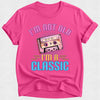 I'm not old I'm a Classic - 80s Theme Tee