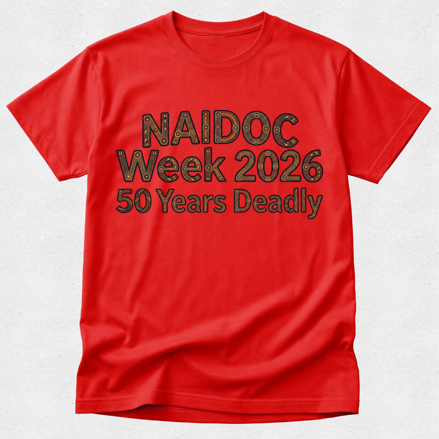 NAIDOC Week Tshirt – 50 Years Deadly - Celebrating Design