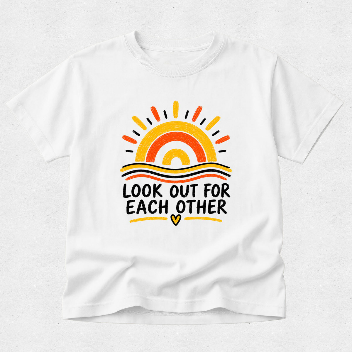 Look Out For Each Other - Mental Health & Kindness Tshirt