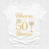 White t-shirt with 'Cheers to 50 Years' text and champagne glass design on a white background