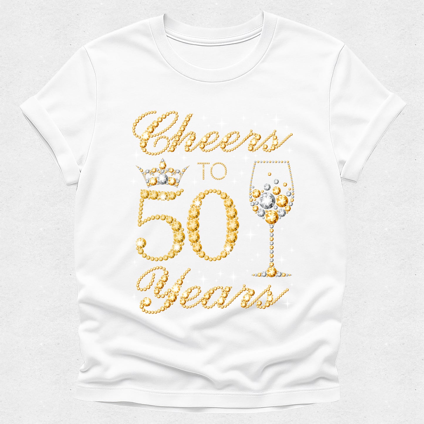 White t-shirt with 'Cheers to 50 Years' text and champagne glass design on a white background