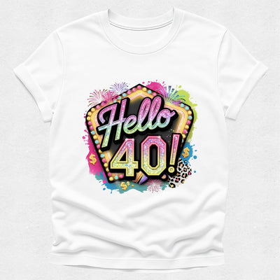 White t-shirt with 'Hello 40!' design on a white background