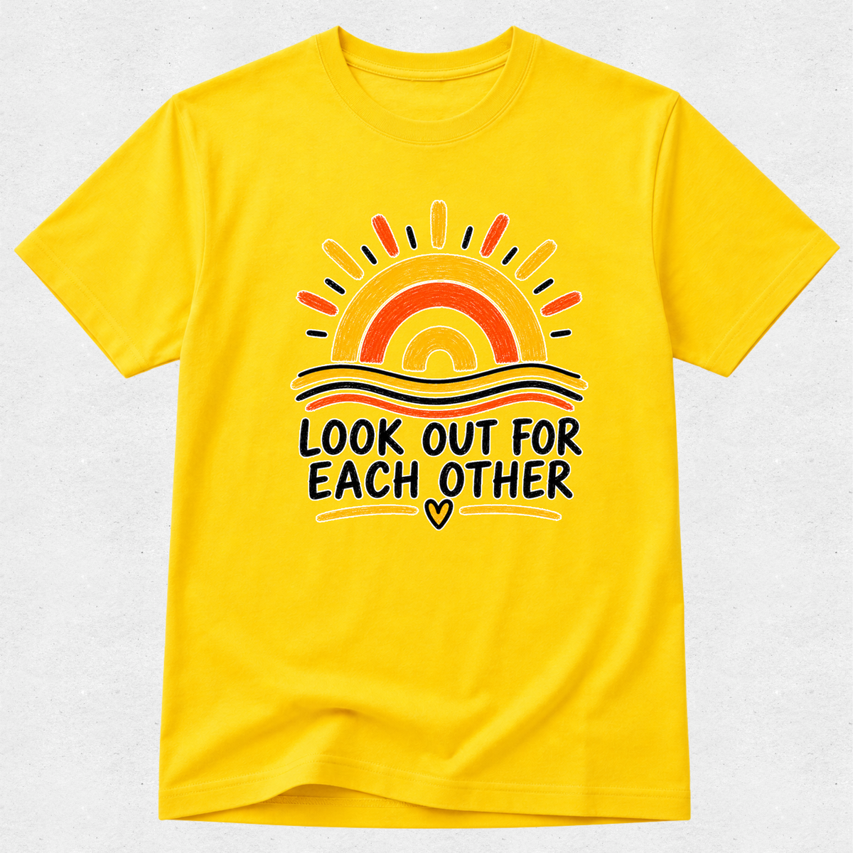 A bright yellow short-sleeve t-shirt with a retro-style sun graphic and the text 'LOOK OUT FOR EACH OTHER' printed on the front, displayed flat against a light textured background.
