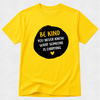 Be Kind You Never Know - Mental Health & Kindness Tshirt