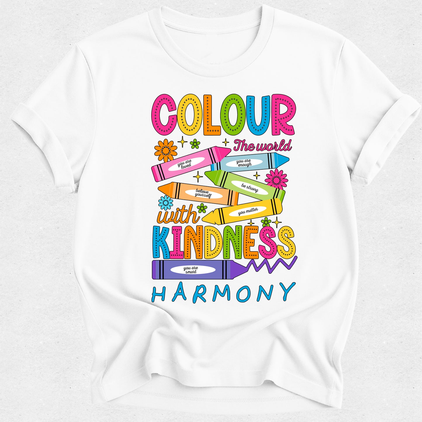 Colour the World Motivational Quotes - Harmony Day Tshirt