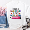 It Takes a Big Heart to Teach Tshirt