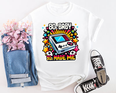 80's Baby 90's Made Me Tshirt #2